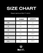 Dead serious Bull T-shirt